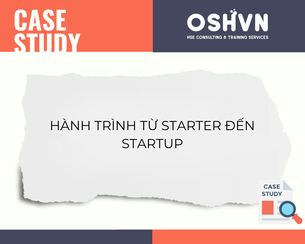 Case Study: Hành Trình Từ Starter Đến Startup