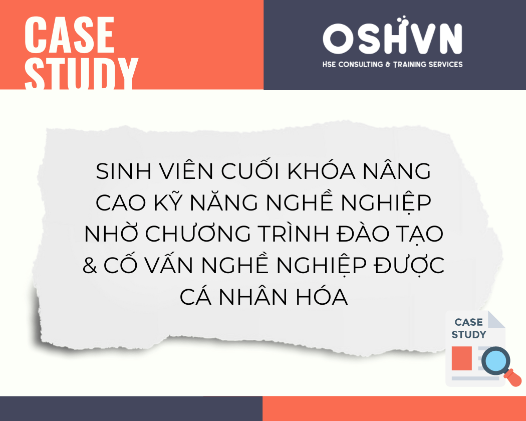 Case Study: Sinh viên cuối khóa nâng cao kỹ năng nghề nghiệp với chương trình đào tạo cá nhân hóa